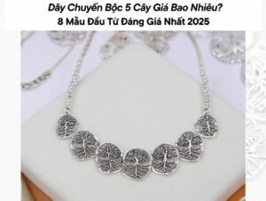 Dây chuyền bạc 5 cây giá bao nhiêu khoảng 5-10 triệu VNĐ tại MOONRISIL?